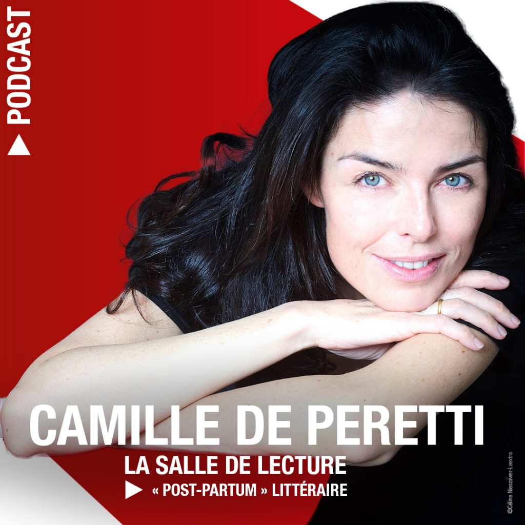 podcast La salle de lecture avec Camille de Peretti